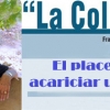 El placer de acariciar una flor – “La Columna”