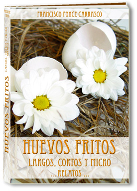 Libro "Huevos Fritos" de Francisco Ponce